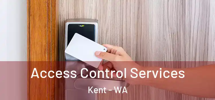  Access Control Services Kent - WA