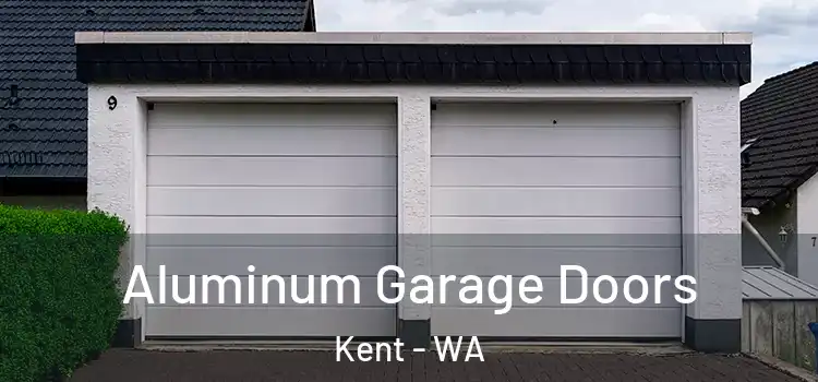  Aluminum Garage Doors Kent - WA