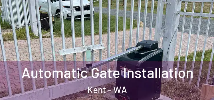  Automatic Gate Installation Kent - WA
