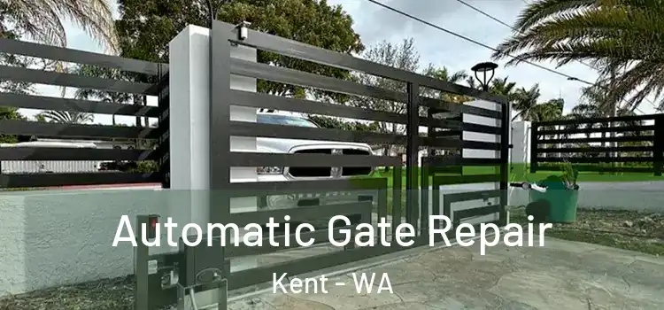  Automatic Gate Repair Kent - WA