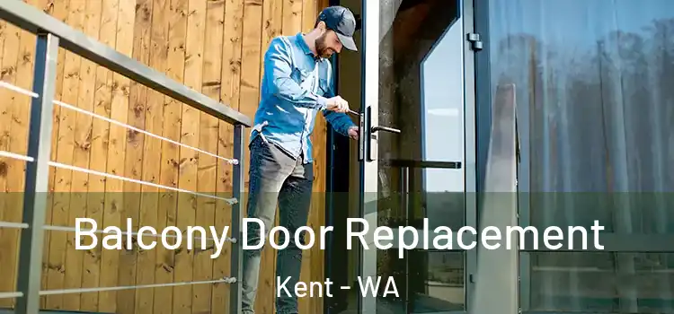  Balcony Door Replacement Kent - WA