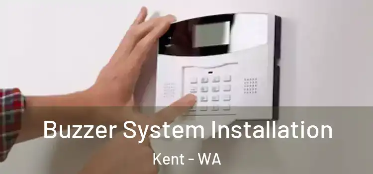 Buzzer System Installation Kent - WA