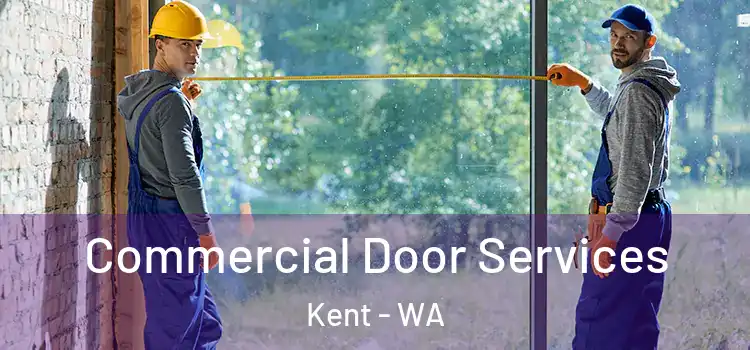  Commercial Door Services Kent - WA