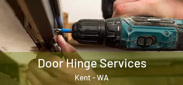 Door Hinge Services Kent - WA
