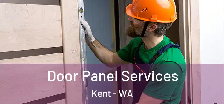 Door Panel Services Kent - WA
