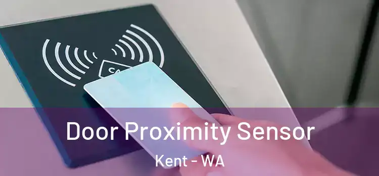  Door Proximity Sensor Kent - WA