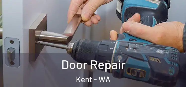  Door Repair Kent - WA