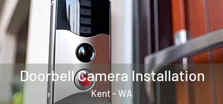  Doorbell Camera Installation Kent - WA