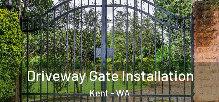 Driveway Gate Installation Kent - WA