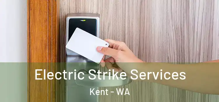 Electric Strike Services Kent - WA
