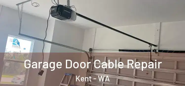  Garage Door Cable Repair Kent - WA
