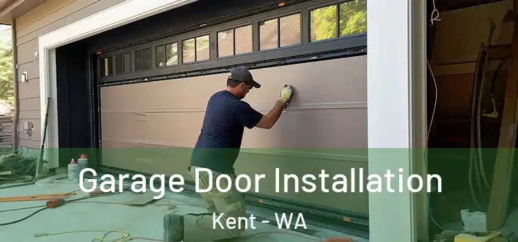 Garage Door Installation Kent - WA