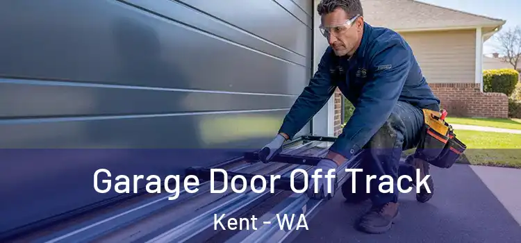  Garage Door Off Track Kent - WA