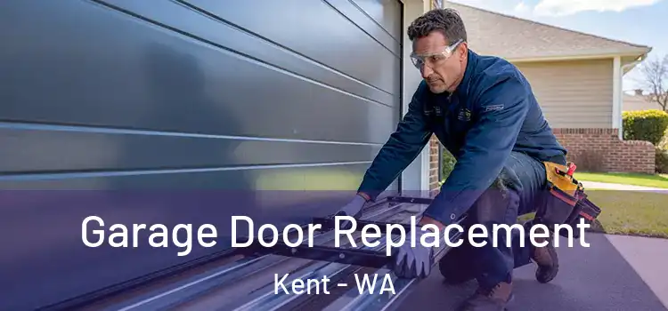  Garage Door Replacement Kent - WA