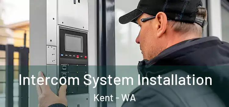  Intercom System Installation Kent - WA