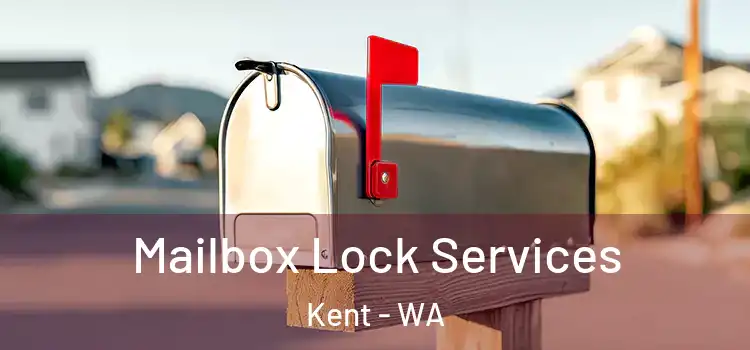 Mailbox Lock Services Kent - WA