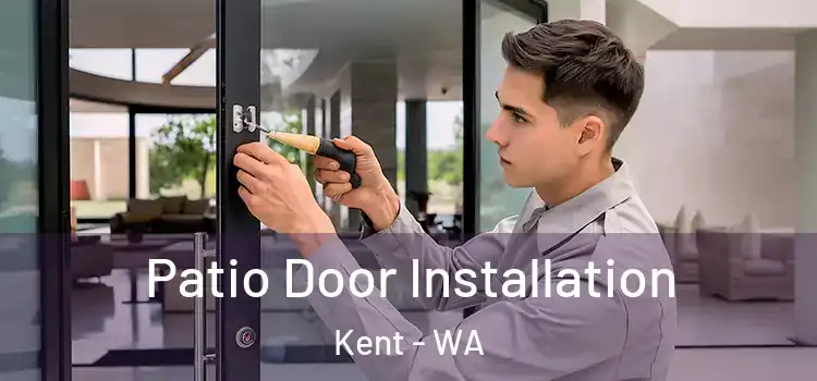Patio Door Installation Kent - WA