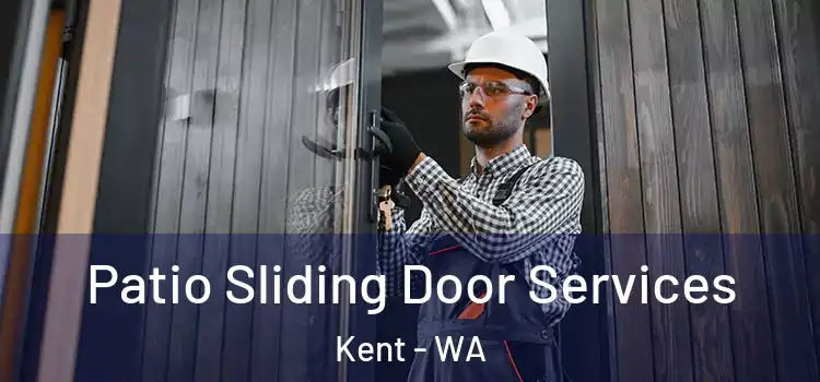  Patio Sliding Door Services Kent - WA