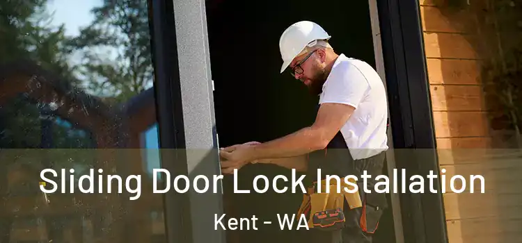 Sliding Door Lock Installation Kent - WA